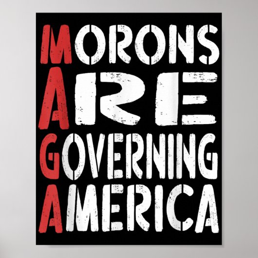 Morons regeren Amerika Grappig T-shirt 1 Poster (Voorkant)