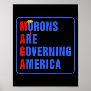 Morons regeren Amerika Grappig Trump 2024 Poster