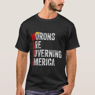 Morons regeren Amerika Grappig Trump 2024 T-shirt