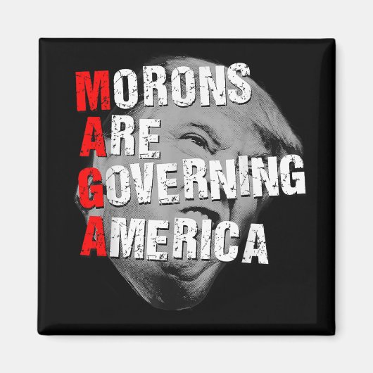 Morons regeren Amerika Grappig Trump 2025 Magneet (Voorkant)