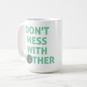 Morre met moeder! koffiemok (Voorkant links)