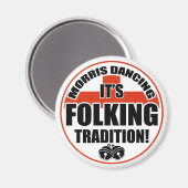 Morris Dancing Tradition Magneet (Voorkant / Achterkant)