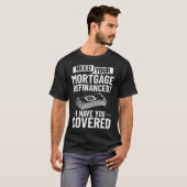 Mortgage Accounting Mortgage Loan Officer Mortgage T-shirt (Voorkant volledig)