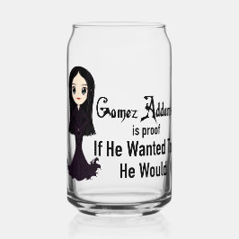Morticia als hij een blikje wilde glas