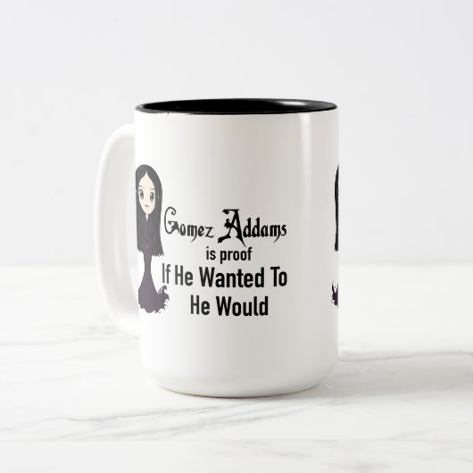 Morticia als hij wil Mokken (Voorkant links)