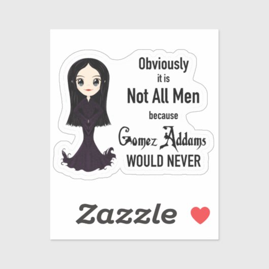 Morticia Niet alle Mannen Sticker (Vel)