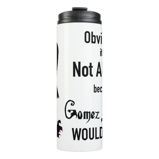 Morticia Niet alle Mannen Thermosbeker (Voorkant)