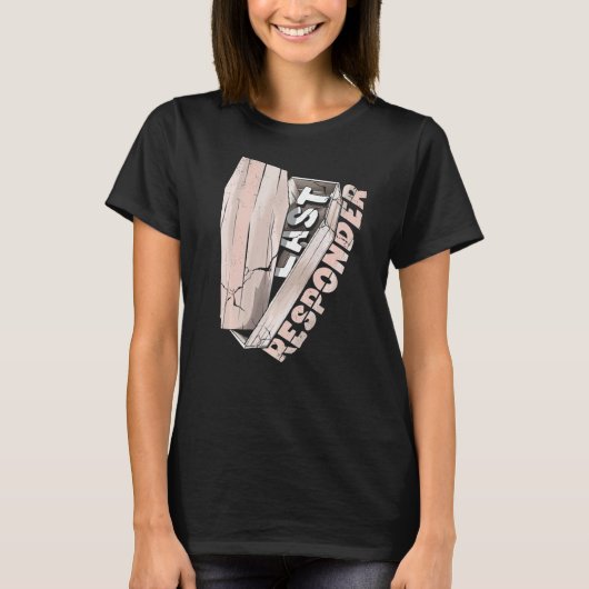 Mortician Mortuary Funeral Director Last Responder T-shirt (Voorkant)