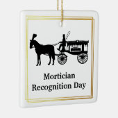 Mortician Recognition Day Ornament (Rechts)