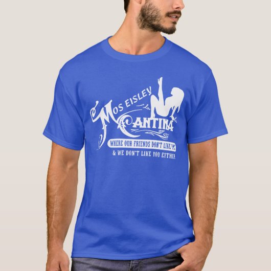 Mos Eisley Cafe Cna Spaceport vriend T-shirt (Voorkant)