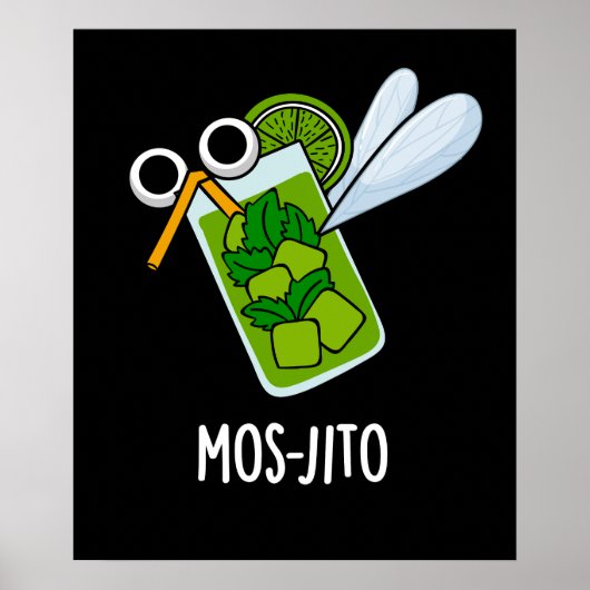 Mos-jito Funny Mojito Drink Pun Dark BG Poster (Voorkant)