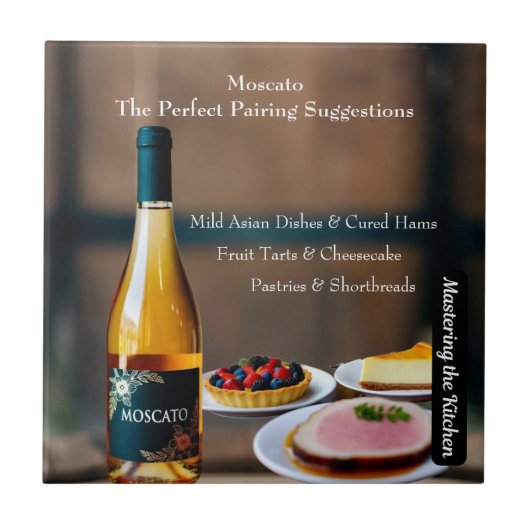Moscato Wine Pairing Guide/Mastering the Kitchen Tegeltje (Voorkant)