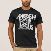 Mosh for Jesus T-shirt (Voorkant)