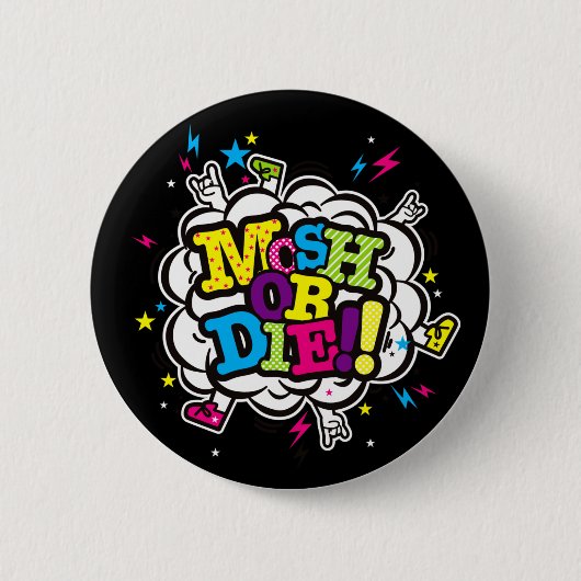 MOSH OF STERVEN! RONDE BUTTON 5,7 CM (Voorkant)