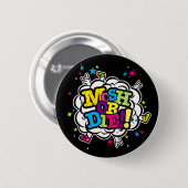 MOSH OF STERVEN! RONDE BUTTON 5,7 CM (Voorkant /achterkant)
