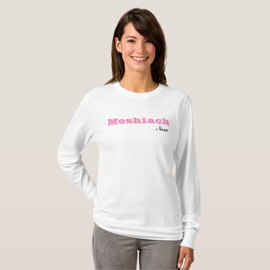 Moshiach Nu T-shirt (Voorkant volledig)