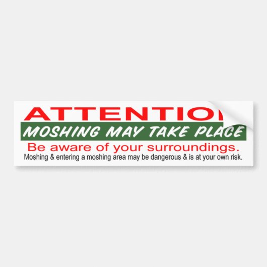 Moshing kan plaatsvinden bumpersticker (Voorkant)