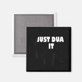 Moslim Design Just Dua It Islamitische Masjid Mosk Magneet (Voorkant / Achterkant)