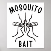 Mosquito Bait Funny Camping Campfire Outdoors Bug  Poster (Voorkant)