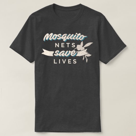 Mosquito Nets Save Lives Antimalaria design T-shirt (Design voorkant)