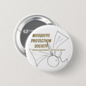 Mosquito Protection Society Ronde Button 5,7 Cm (Voorkant /achterkant)