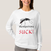 Mosquitoes Suck! T-shirt (Voorkant)