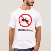MOSQUITOES SUCK! T-SHIRT (Voorkant)