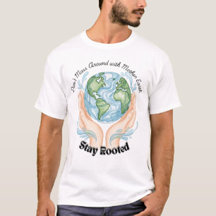 Moss niet rond - Moeder Aarde Natuur Puns T-shirt