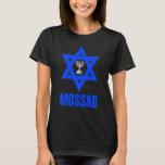 Mossad Israel Secret Service Tel Aviv Meno T-shirt<br><div class="desc">Mossad Israel Secret Service Tel Aviv Menorah IDF 22.</div>