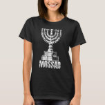 Mossad Israel Secret Service Tel Aviv Meno T-shirt<br><div class="desc">Mossad Israël Israëlische geheime dienst Tel Aviv Menorah IDF 25</div>