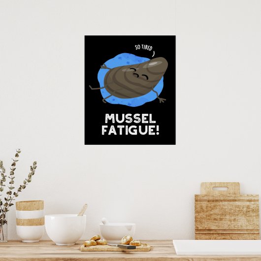 Mosselmoeheid Funny Animal Musea Pun Dark BG Poster (Keuken)