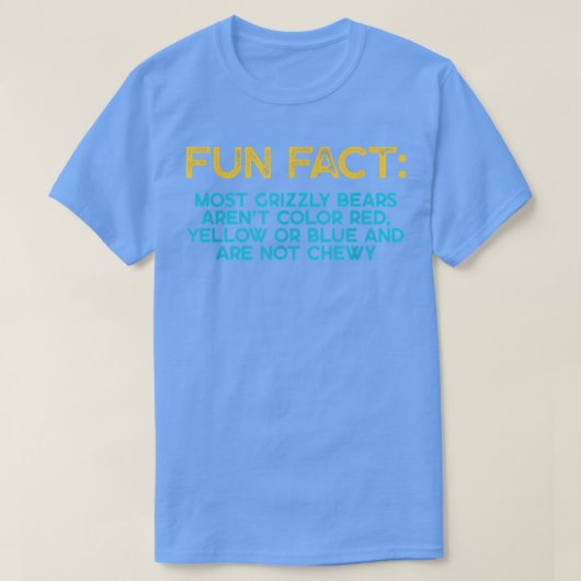 Most Grizzly Bears Aren't Chewy Funny Animal Pun H T-shirt (Design voorkant)