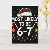 Most Likely 6 7 Six Seven Most Likely Christmas 6- Kaart (Gele Bloem)
