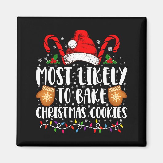 Most Likely Bake Christmas Cookie Xmas Family Magneet (Voorkant)