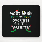 Most Likely Organize Christmas Xmas Family Matchin Muismat (Voorkant)