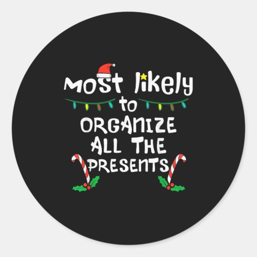 Most Likely Organize Christmas Xmas Family Matchin Ronde Sticker (Voorkant)