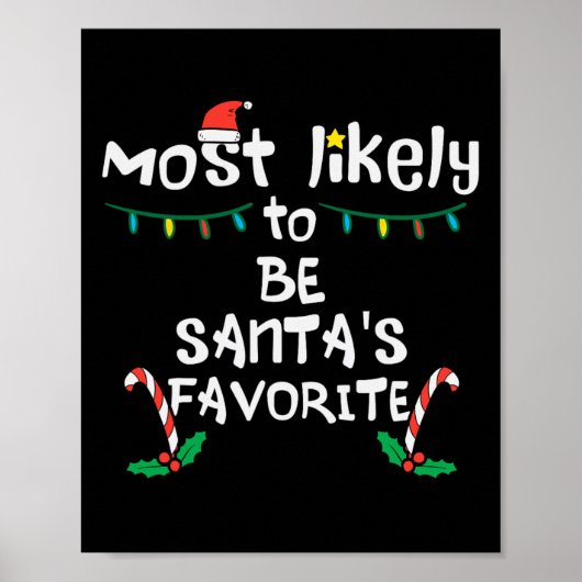 Most Likely Santas Favorite Christmas Xmas Family  Poster (Voorkant)