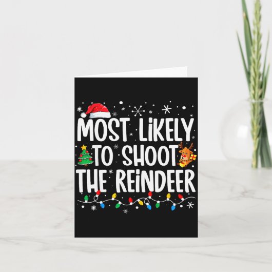 Most Likely Shoot Reindeer Christmas Xmas Family M Kaart (Voorkant)