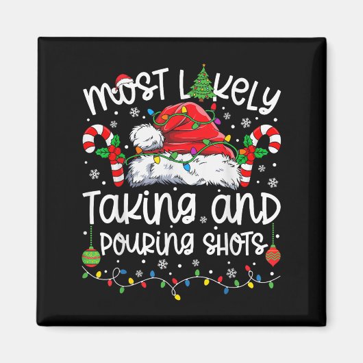 Most Likely Taking And Uring Shots Matching Christ Magneet (Voorkant)