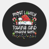 Most Likely Taking And Uring Shots Matching Christ Ronde Sticker (Voorkant)