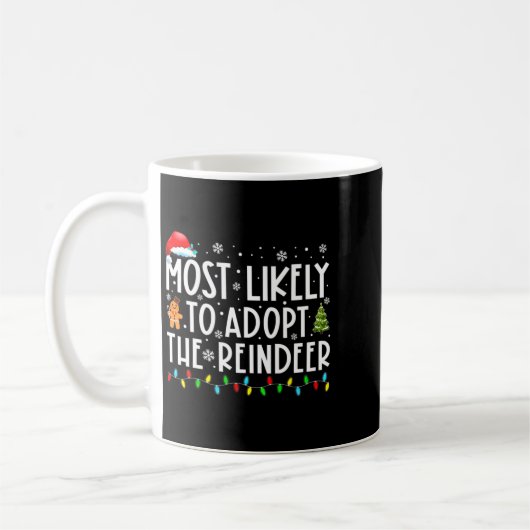 Most Likely To Adopt The Reindeer Funny Christmas Koffiemok (Links)