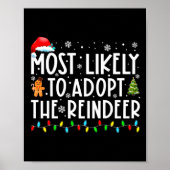 Most Likely To Adopt The Reindeer Funny Christmas  Poster (Voorkant)