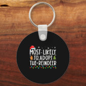 Most Likely To Adopt The Reindeer Funny Christmas  Sleutelhanger (Voorkant)