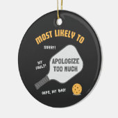 Most Likely To Apologize Too Much Pickleball Keramisch Ornament (Links)