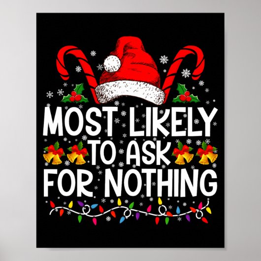 Most Likely To Ask For Nothing Christmas Matching Poster (Voorkant)