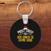 Most Likely To Ask Santa Define Good Funny Family Sleutelhanger (Voorkant)