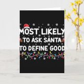 Most Likely To Ask Santa To Define Good Christmas Kaart (Gele Bloem)