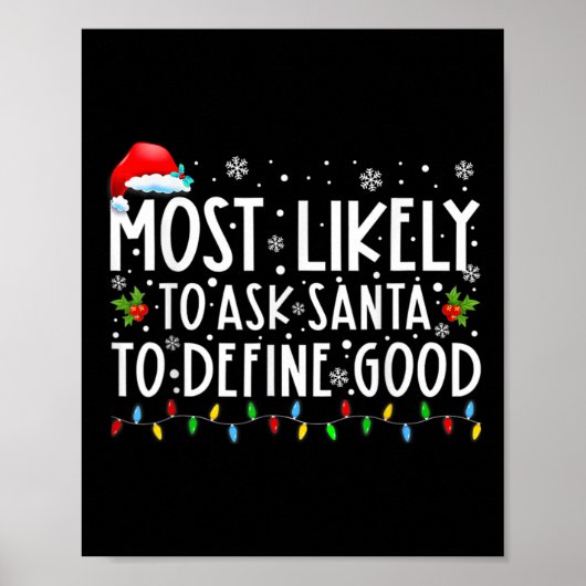 Most Likely To Ask Santa To Define Good Family Chr Poster (Voorkant)