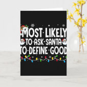 Most Likely To Ask Santa To Define Good Funny Chri Kaart (Gele Bloem)