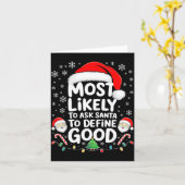 Most Likely To Ask Santa To Define Good Shirt Chri Kaart (Gele Bloem)